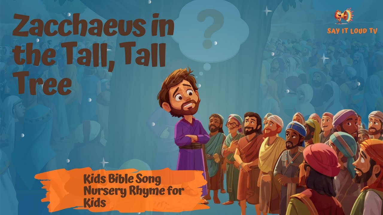 ZACCHAEUS IN THE TALL, TALL TREE- NURSERY RHHYME- Bible songs for kids| Children's Bible Rhymes