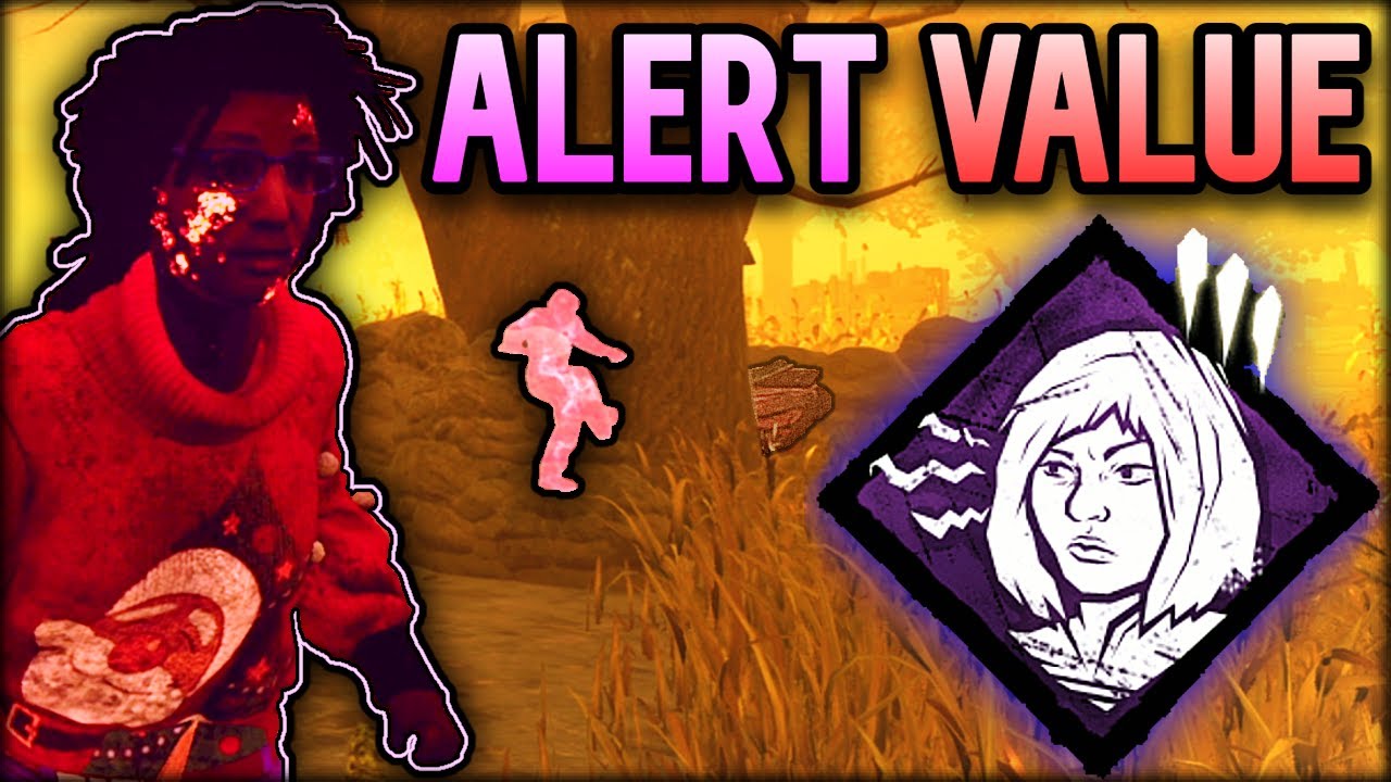 Alert Value | Dead by Daylight