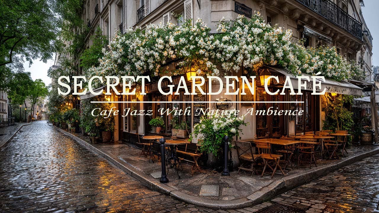 Secret Garden Caf&eacute; Jazz With Nature Ambience | Peaceful Jazz for Relaxing and Stress Relief