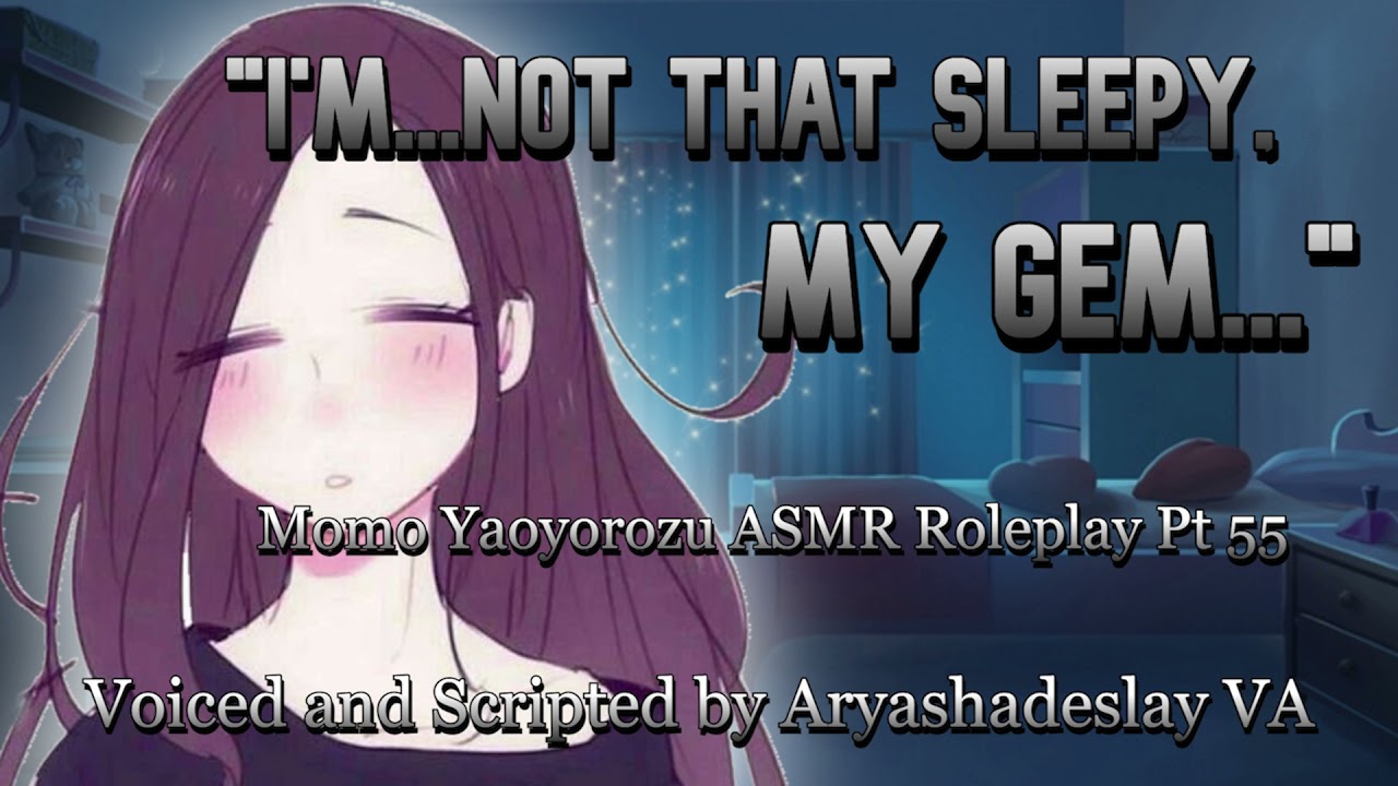 Helping Momo Get To Sleep!: Momo Yaoyorozu ASMR Roleplay Pt 55 [F4A][My Hero Academia]