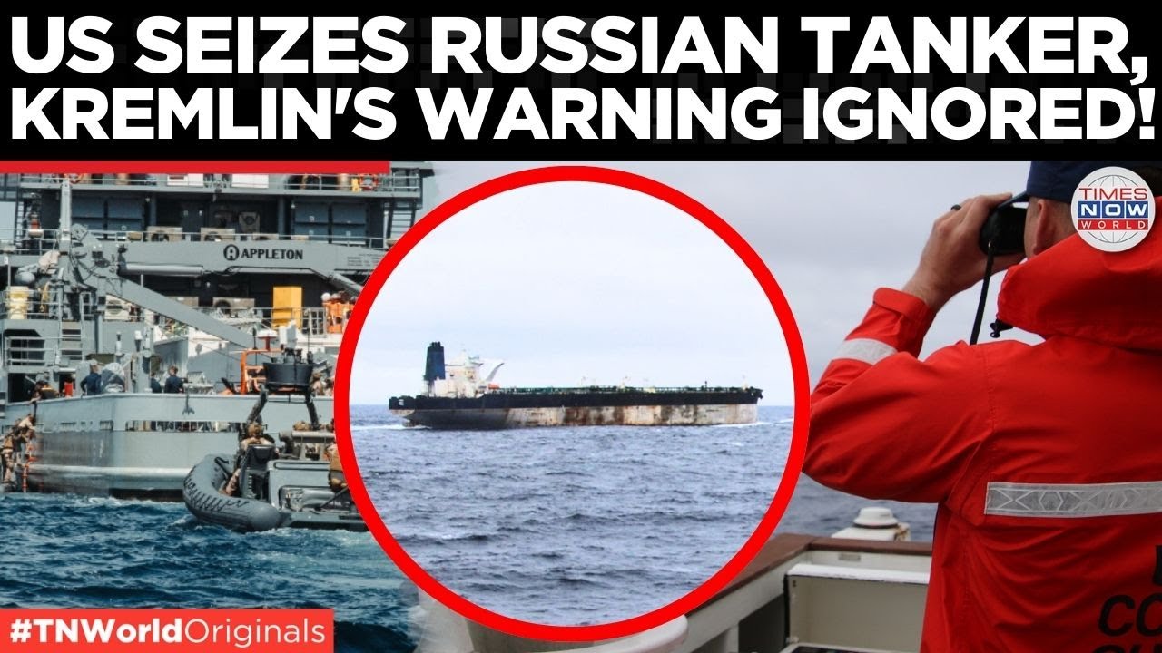 US SEIZES RUSSIAN TANKER: Direct RUSSIA VS US High-Seas Confrontation Near Iceland | Times Now World