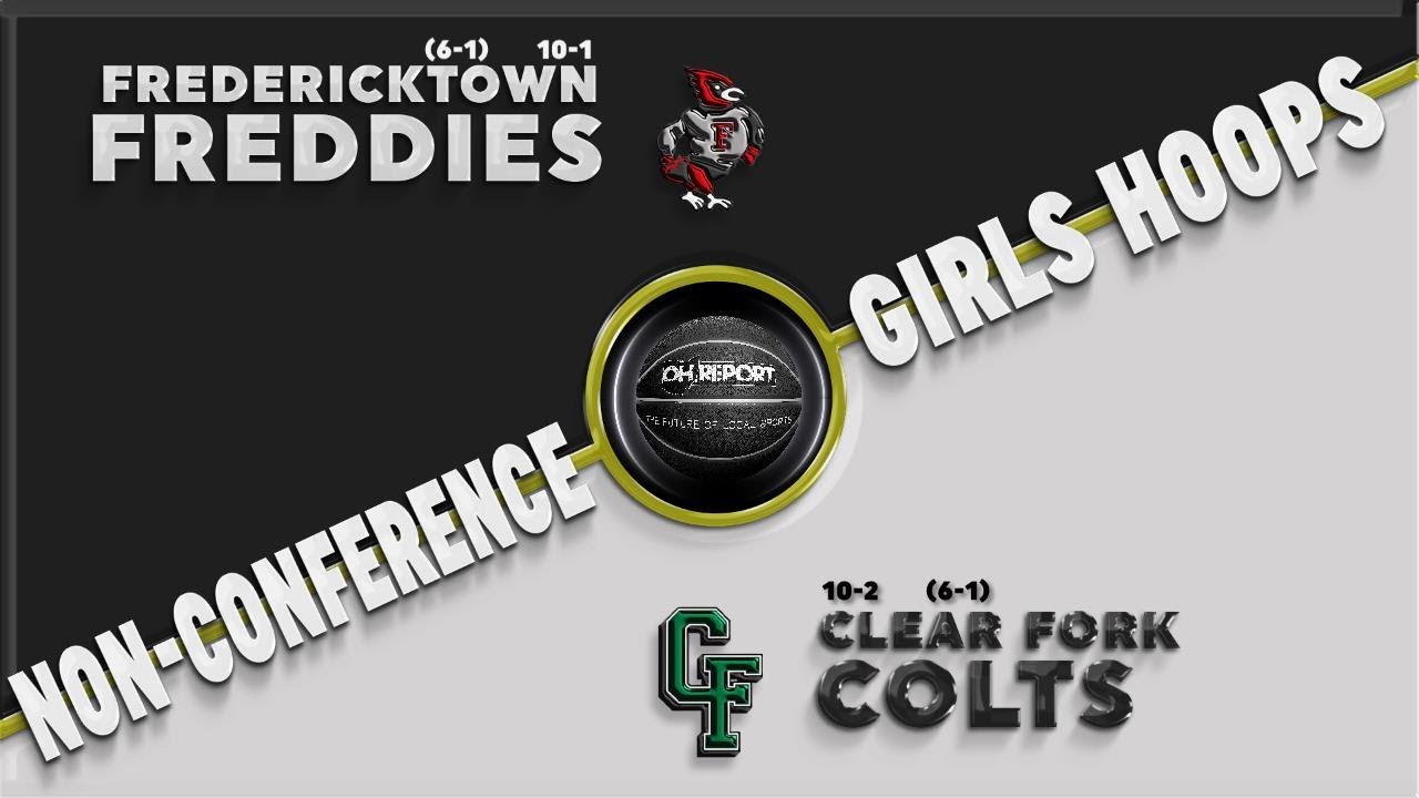 Fredericktown (10-1) @ Clear Fork (10-2) Girls Basketball