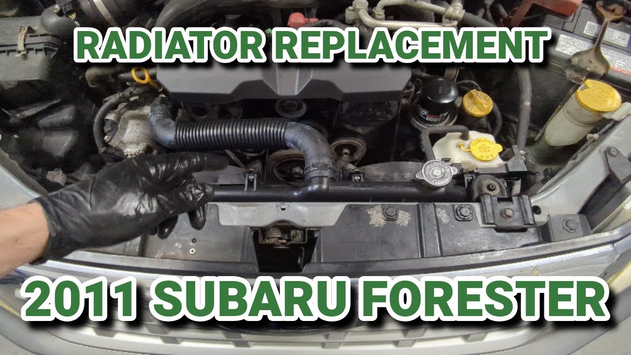 Radiator Replacement | 2011 Subaru Forester