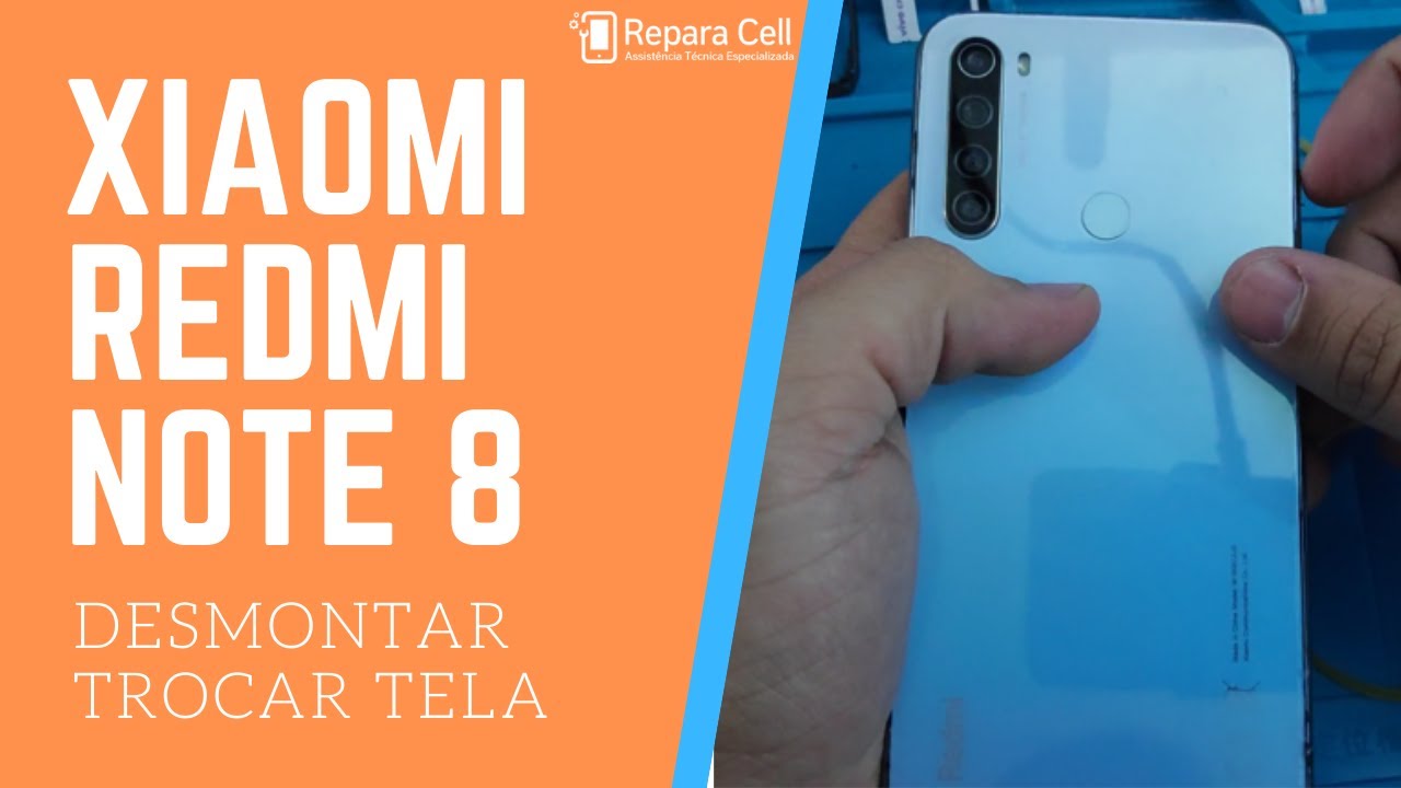 Como Abrir e desmontar Xiaomi Redmi Note 8 e Note 8 Pro e Trocar a tela
