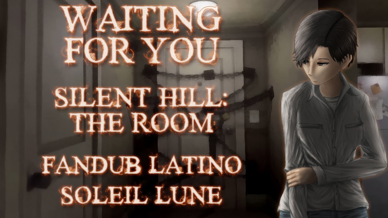 Waiting For You (Silent Hill: The Room) - Cover Español - Sora_Solitudine
