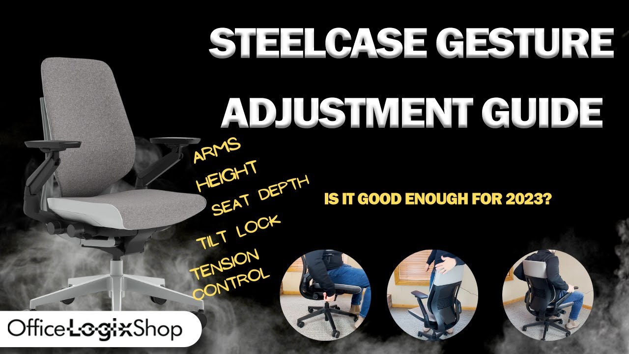 Steelcase Gesture Adjustment Guide - Is it still worth it in 2023?