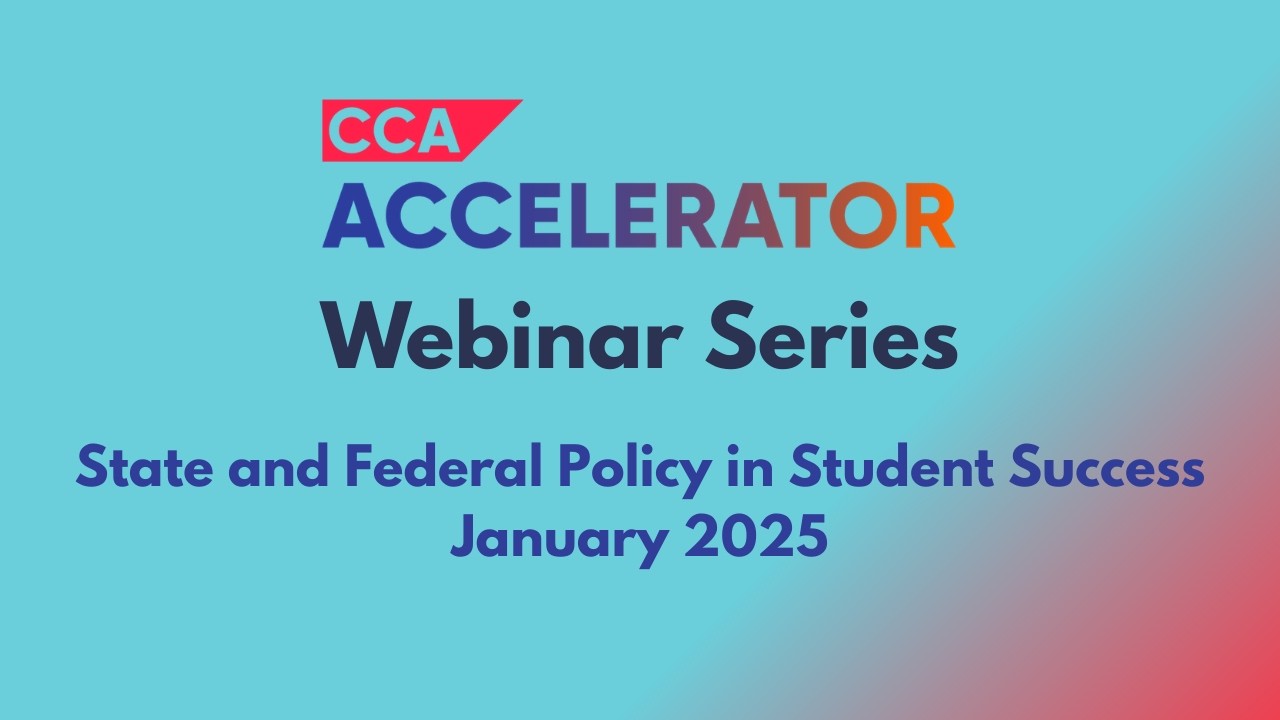 8. Complete College Accelerator Webinar (January 2025) – State and Federal Policy