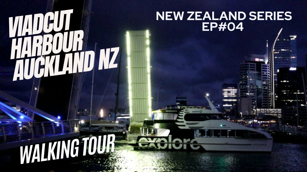 Viaduct Harbour Auckland New Zealand EP#04