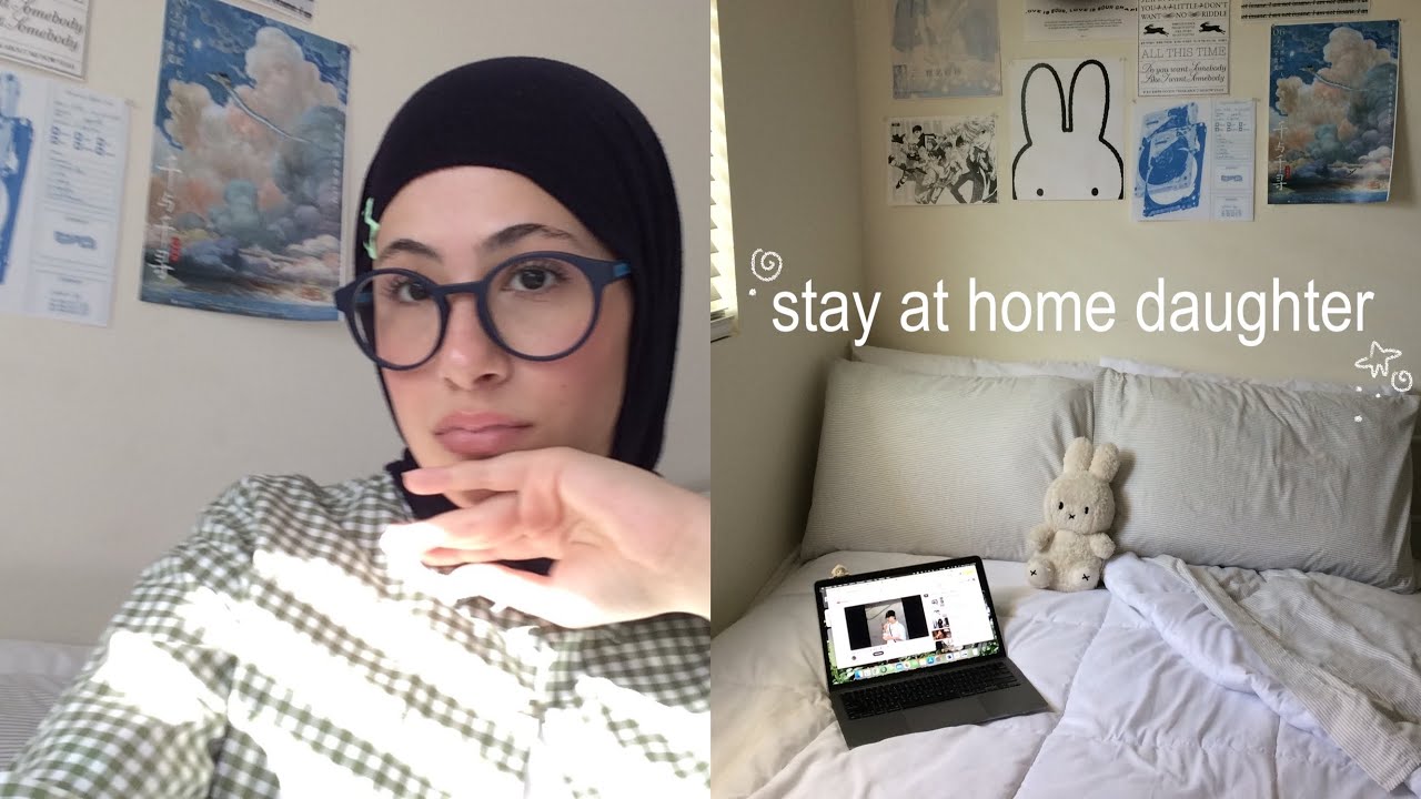 day in the life of a stay at home daughter
