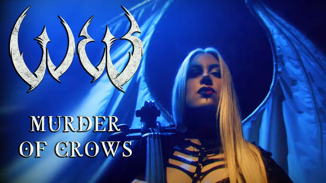 W.E.B. - Murder of Crows (OFFICIAL VIDEO)