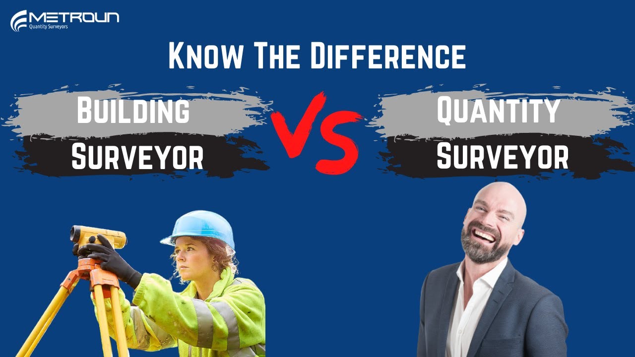 Quantity Surveyor Vs Building Surveyor  - What Career Should you Choose?