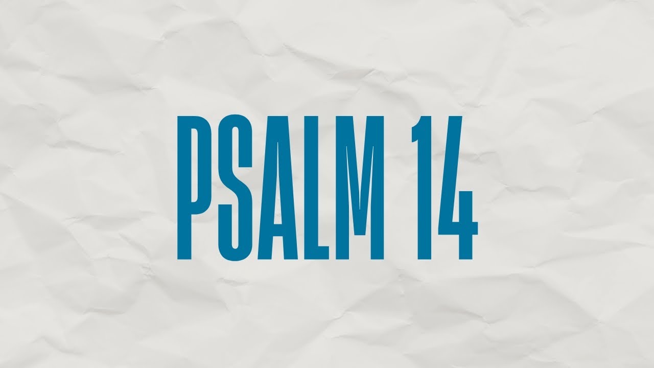 Psalm 14 (2026)