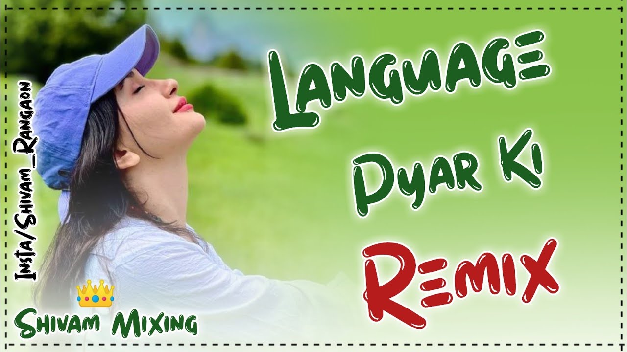 Language Pyar Ki Song | Dj Remix Song | Dj King Kund wale 👑 | Dj King Shivam Mixing