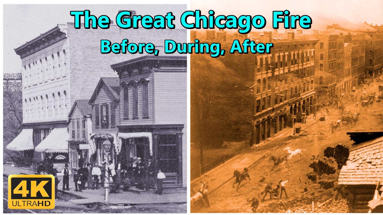 The Great Chicago Fire of 1871 - Before, During, & After - Old Chicago Photos HiDef【4K】 -  History
