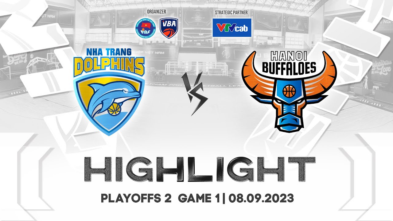 Full Game Highlight Playoffs 2 - Game 1: Nha Trang Dolphins vs. Hanoi Buffaloes