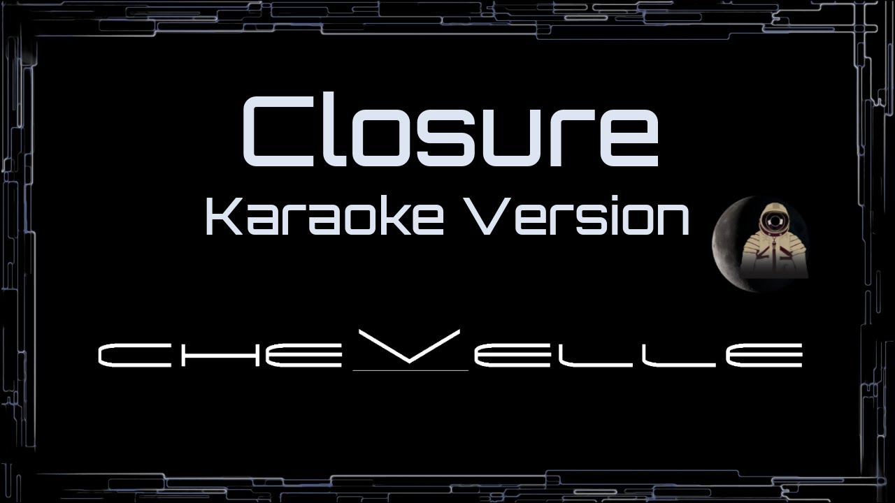 Chevelle • Closure (CC Karaoke / Instrumental) [UVR]