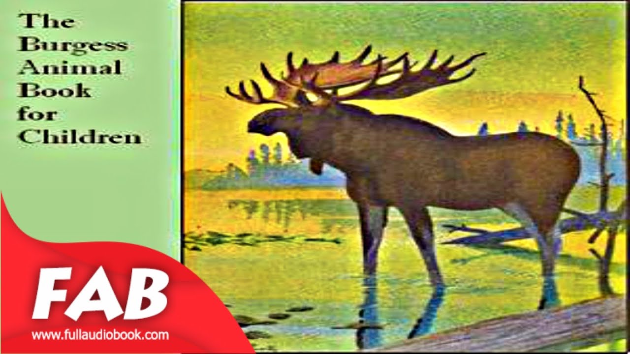 The Burgess Animal Book for Children Full Audiobook by Thornton W. BURGESS by Science