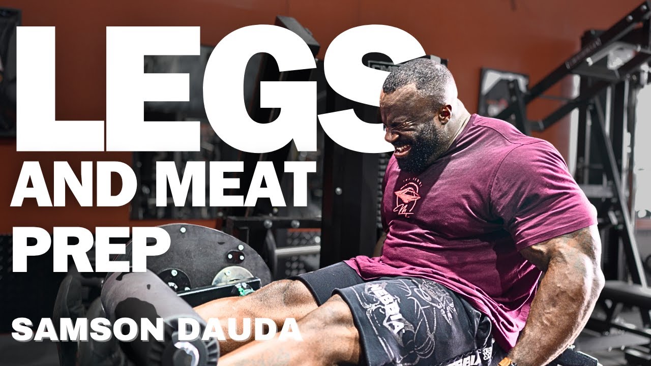 Meat prep & Legs workout at the Cave | Samson Dauda