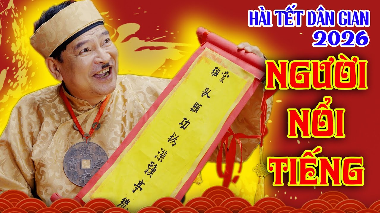 H&agrave;i tết mới nhất 2026 - Người Nổi Tiếng - Phim h&agrave;i tết 2026 mới nhất - Cười Dưới M&aacute;i Đ&igrave;nh