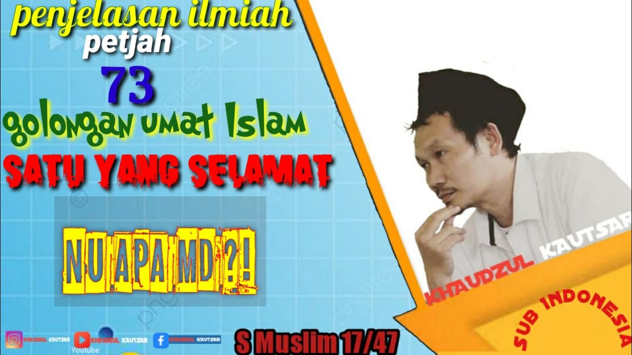 Gus Baha umat islam pecah 73 golongan hanya satu yang selamat, S.muslim 17/47