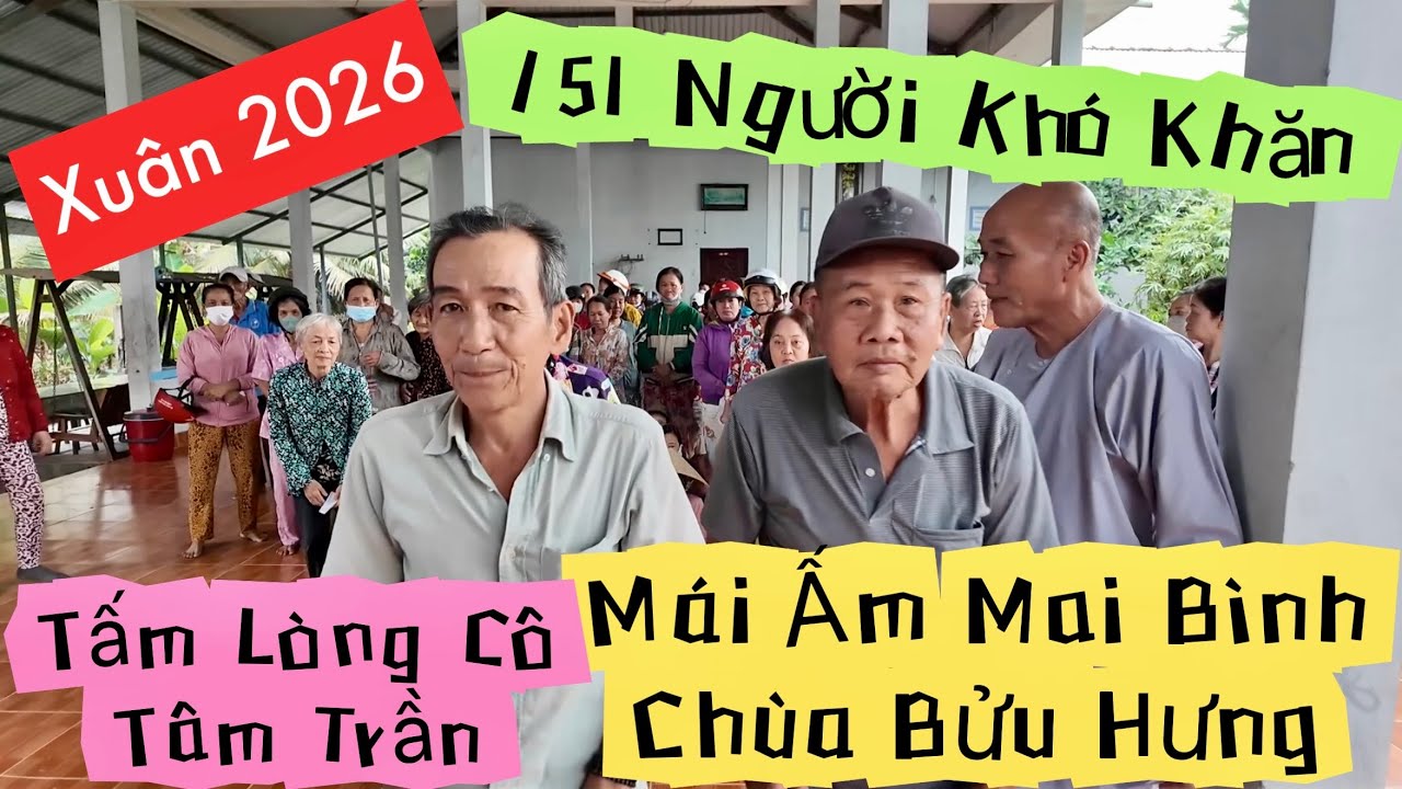 Mái Ấm 10 Bé Mồ Côi Chùa Bửu Hưng Bến Tre 146 Người Khó Khăn Nhận Quà Tết 2026 | Khương Nhựt Minh