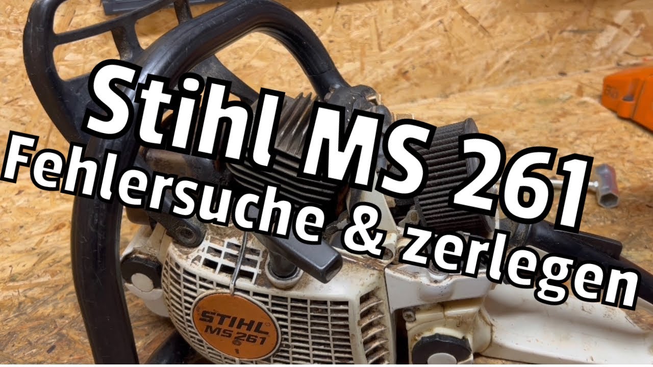 Stihl MS 261 | Komplett zerlegen | Wo liegt der Fehler?
