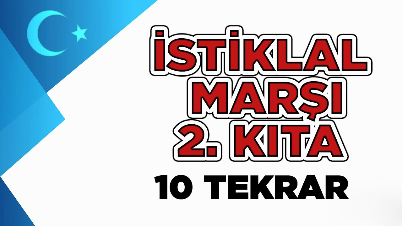 İstiklal Marşı 2. Kıta Ezberleme 10 Tekrar