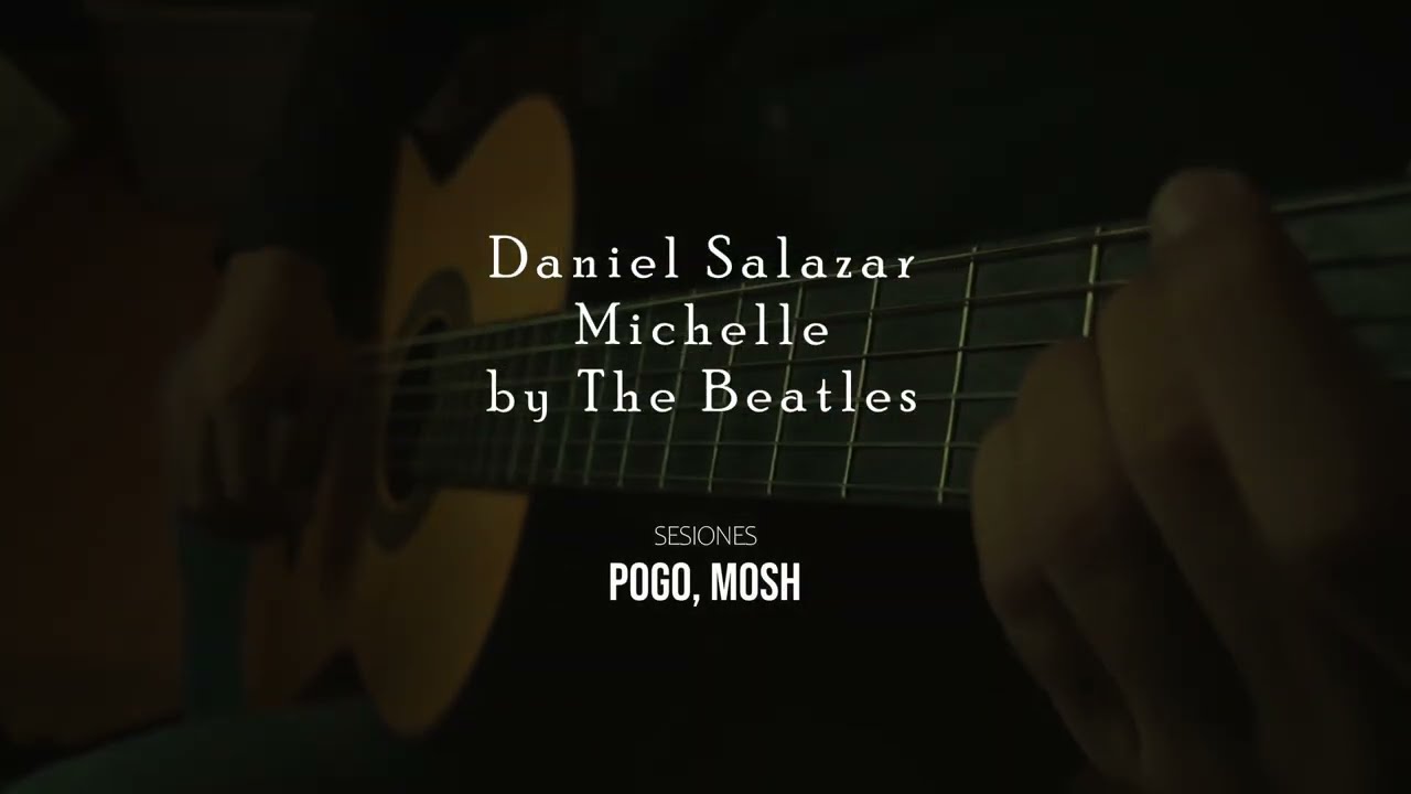 The beatles - Michelle  Guitarra Clásica (Dani SG)