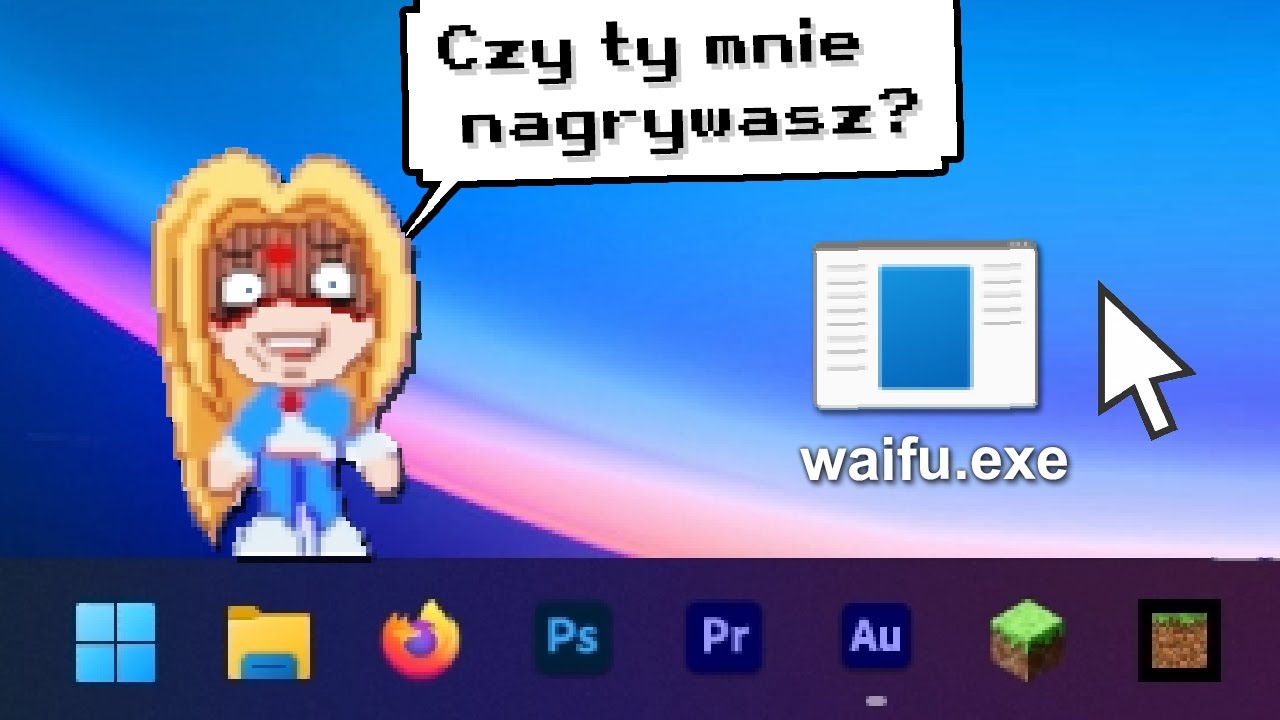 ściągnąłem sobie dziewczynę anime z internetu i stało się to...