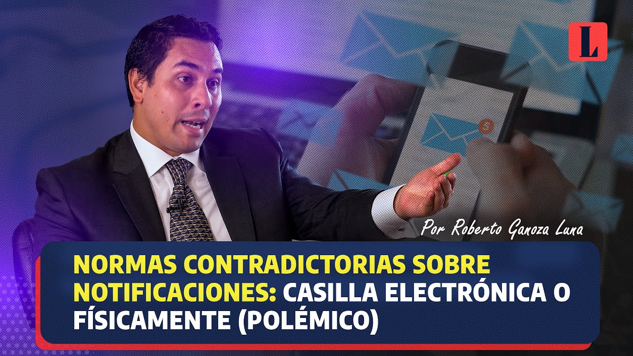 NORMAS CONTRADICTORIAS sobre NOTIFICACIONES: CASILLA ELECTRÓNICA o físicamente (polémico)