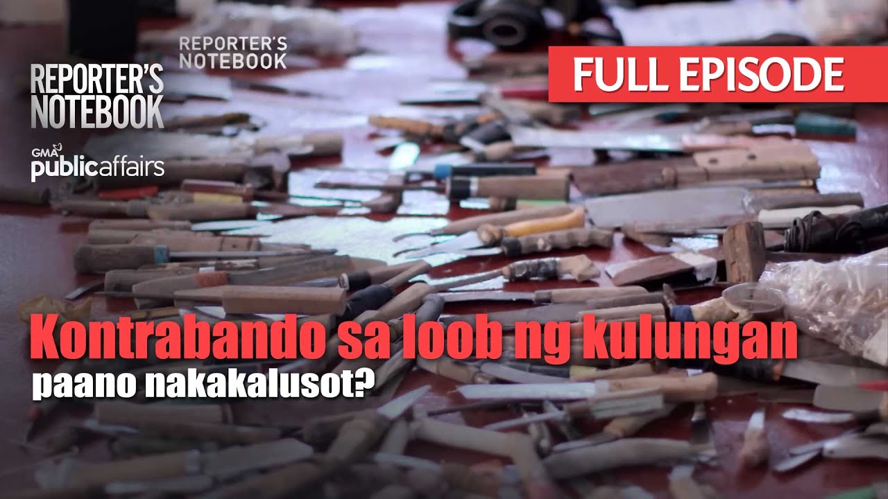 Kontrabando sa loob ng kulungan, paano nakakalusot? (Full Episode) | Reporter's Notebook