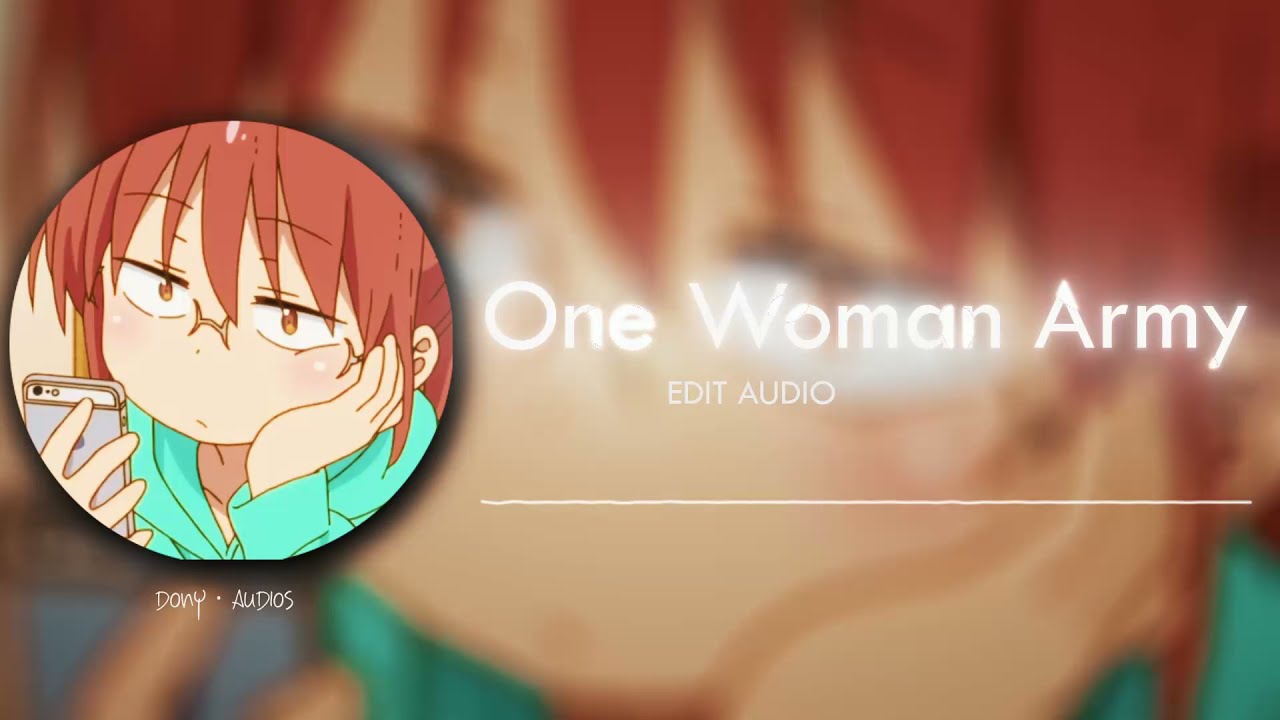 One Woman Army edit audio