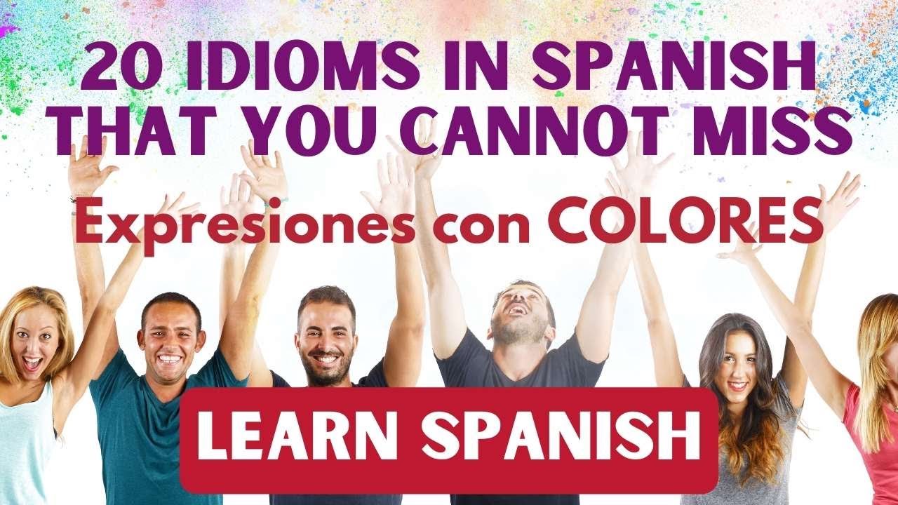 Learn Spanish: Nivel B2 y C1: Expresiones con colores | Advanced Spanish