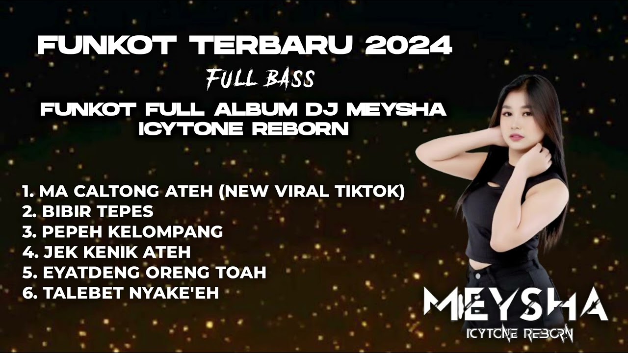 VIRAL! MIXTAPE FUNKOT LAGU MADURA TERBARU 2024 ! BY [ DJ MEYSHA ] - VIRAL MIXTAPE FYP FUNKOT REMIX
