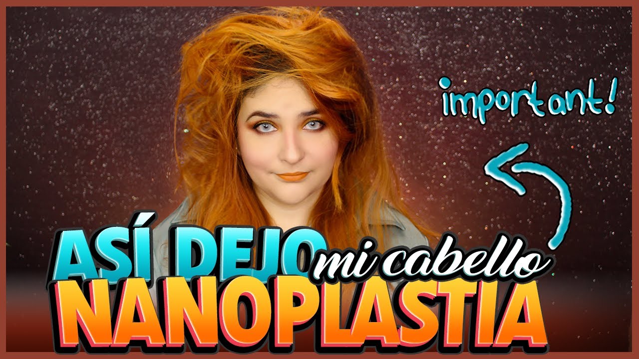 Esto le Hizo a mi Cabello la Nanoplastia