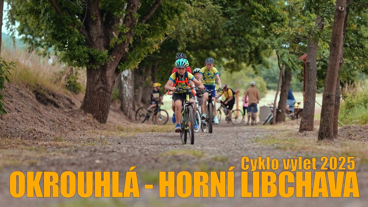 Okrouhlá – Horní Líbchava„Cyklo výlet 2025“