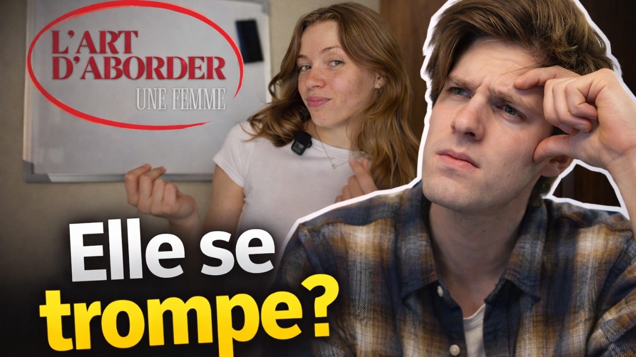 On va enfin savoir draguer, les gars ! (Réaction)
