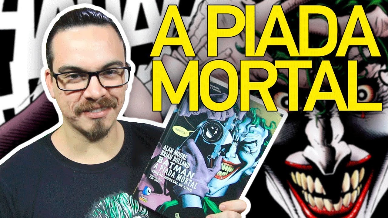 A PIADA MORTAL - Hist&oacute;ria Completa