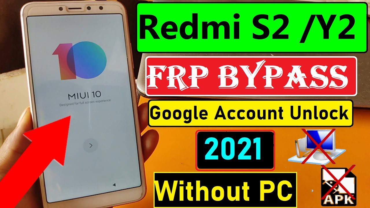 Xiaomi Redmi Y2/S2 FRP Bypass Google Account 2021 | Without PC   MIUI 10 / MIUI 12  Without PC