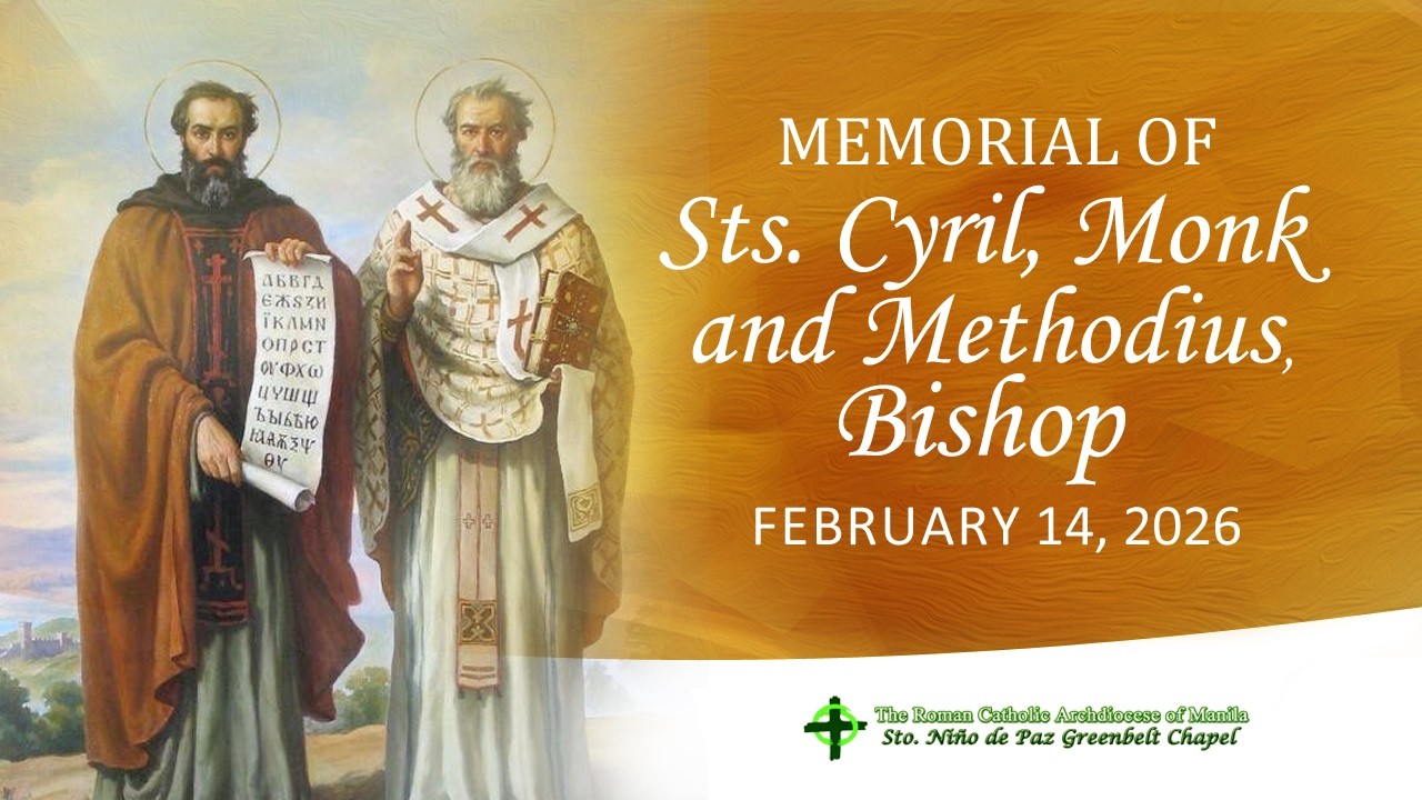 Memorial of Saints Cyril, Monk, and Methodius, Bishop