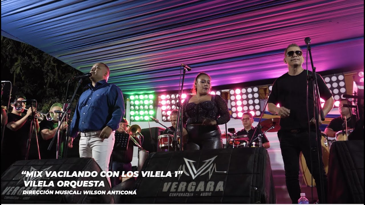 Mix Vacilando Con Los Vilela 1 - Vilela Orquesta