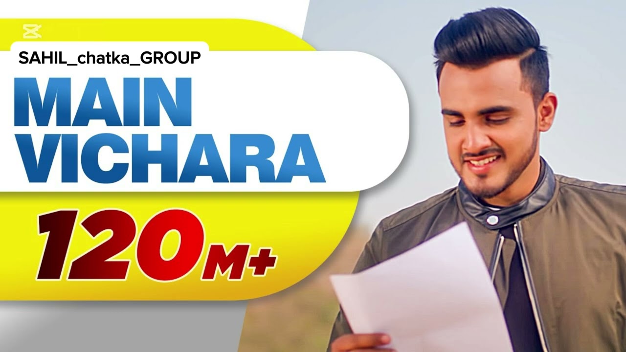MAIN VICHARA ARMAN BEDIL || NEW SONG || Audio song  || Sahil_chatka_group #sad #sadsong #romantic 