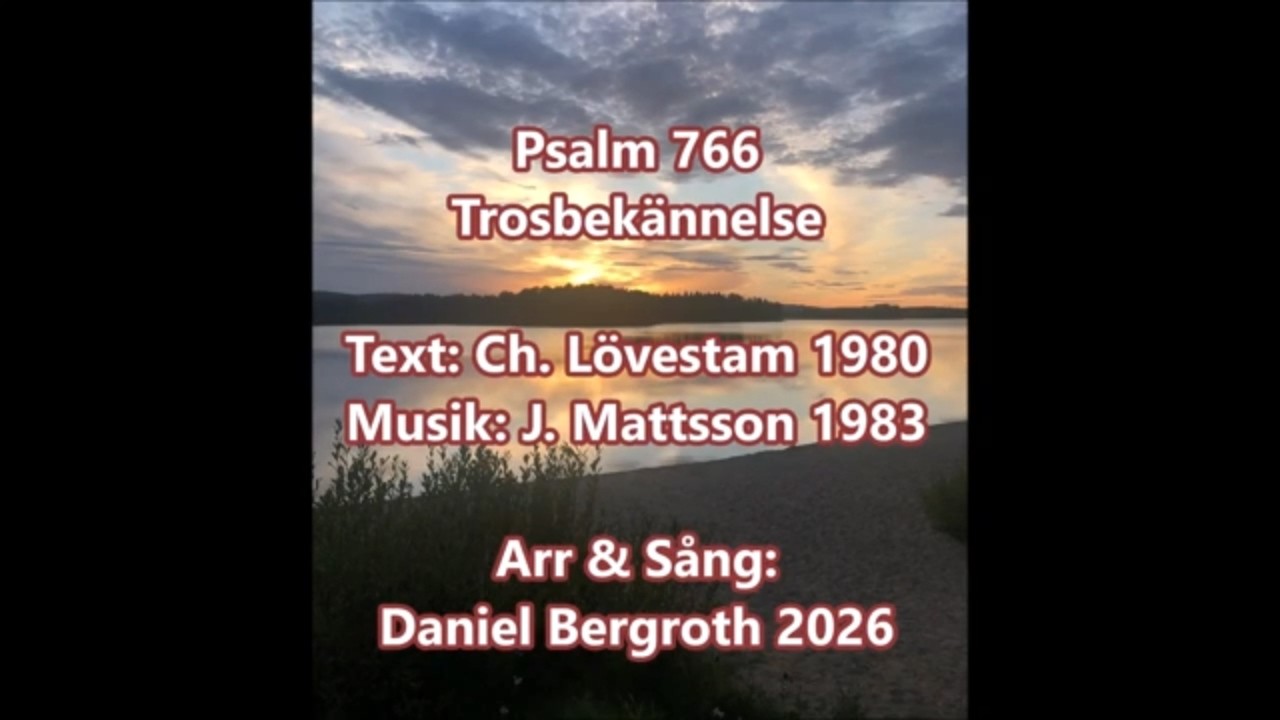 Psalm 766 - Trosbekännelse 