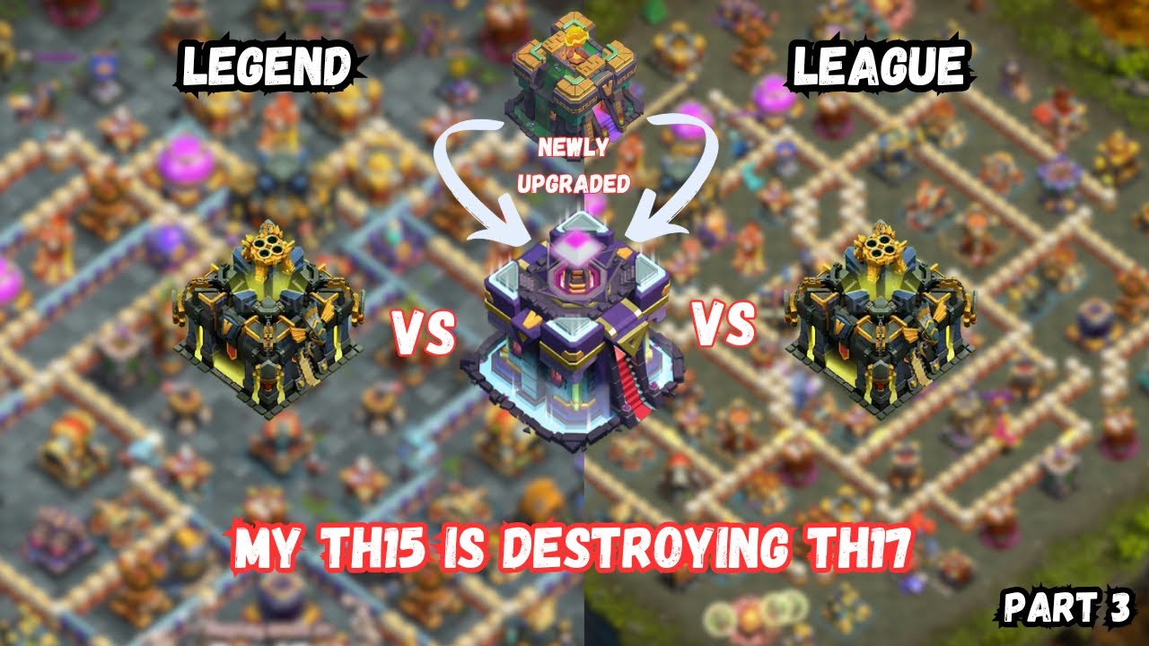 (Newly Upgraded TH15) (Super Witch) Legend League TH15 vs TH17 (Day 28)