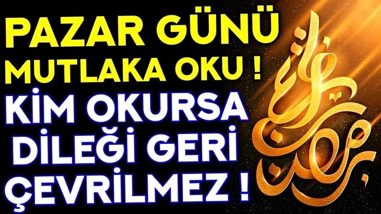 PAZAR G&Uuml;N&Uuml; DUASI MUTLAKA DİNLE! - Kim Bu Duayı Dinlerse DİLEĞİ GERİ &Ccedil;EVRİLMEZ! - Pazar Duası Dinle