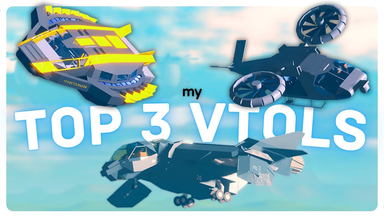 my top 3 vtols || plane crazy