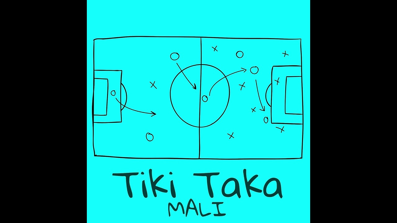 MALI -Tiki Taka  | مالي - تيكي تاكا