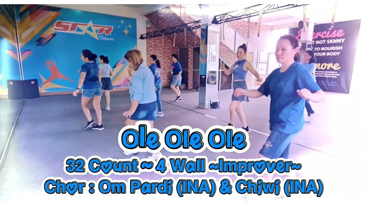 Ole Ole Ole | Improver| Chor : Om Pardi (INA) & Chiwi (INA) | StarFit LineDance
