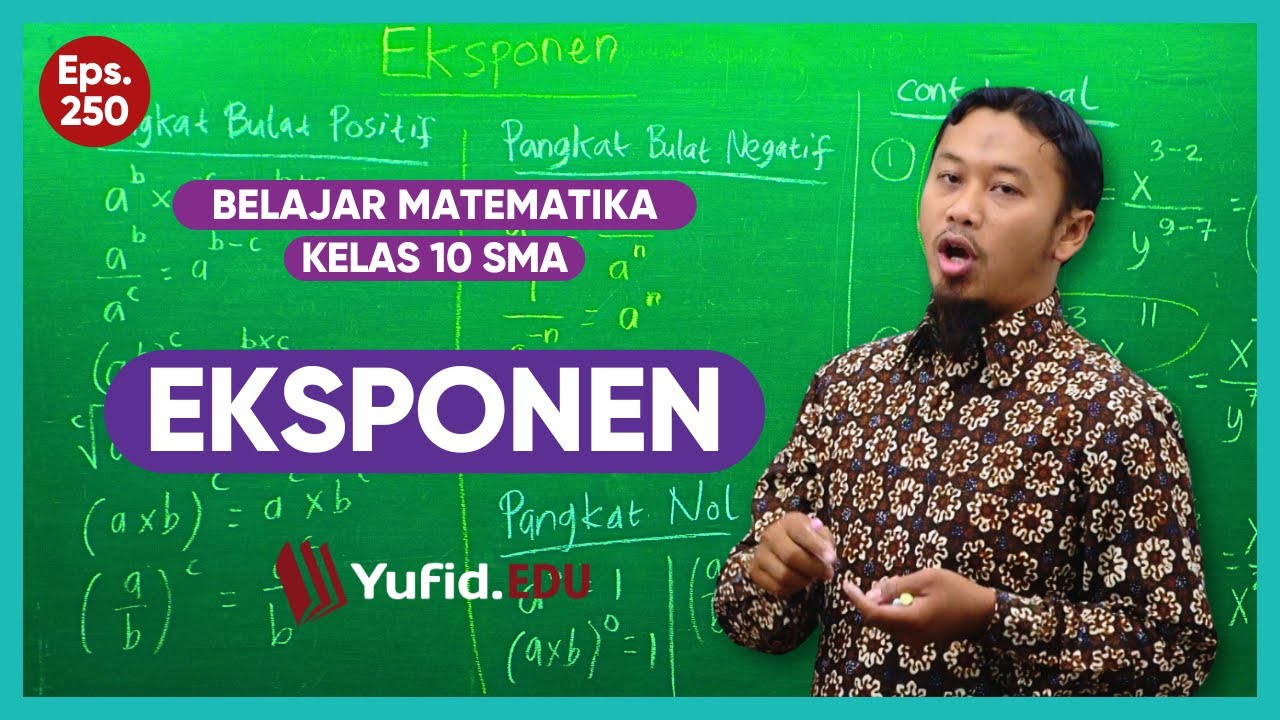 1. Eksponen - Belajar Matematika Kelas 10 - Kak Hasan