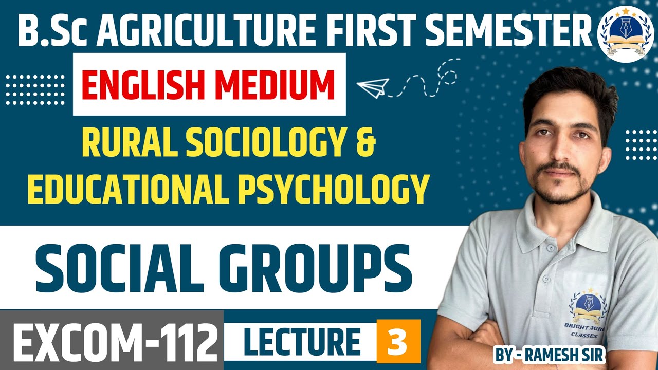 SOCIAL GROUPS || RURAL SOCIOLOGY & EDUCATIONAL PSYCHOLOGY CLASSES IN ENGLISH#bscagriculture